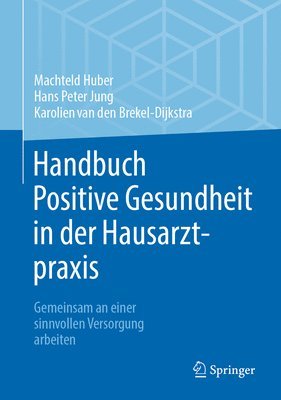 bokomslag Handbuch Positive Gesundheit in der Hausarztpraxis
