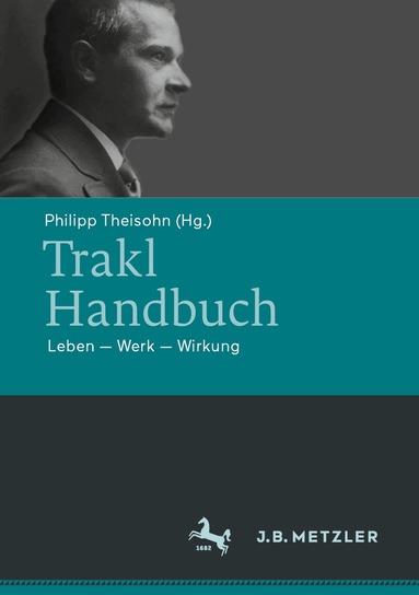 Philipp Theisohn - Trakl-Handbuch, Inbunden
