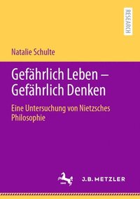 bokomslag Gefhrlich Leben - Gefhrlich Denken