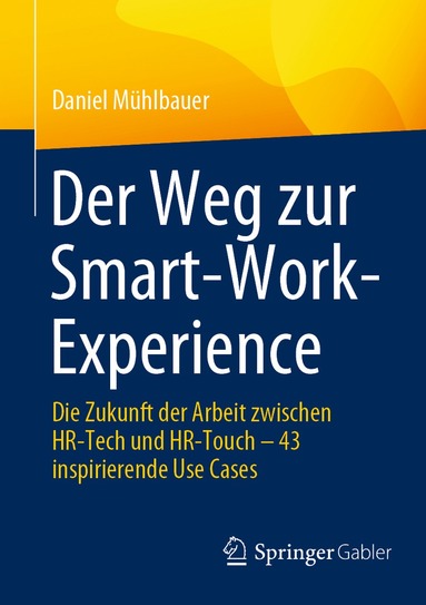 bokomslag Der Weg zur Smart-Work-Experience