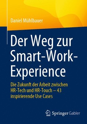 Der Weg zur Smart-Work-Experience 1