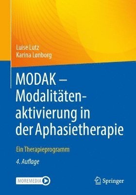 Luise Lutz, Karina Lønborg - MODAK - Modalitätenaktivierung in der Aphasietherapie, Häftad