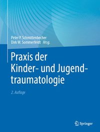 bokomslag Praxis der Kinder- und Jugendtraumatologie