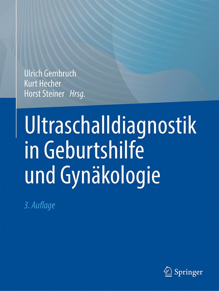 Ultraschalldiagnostik in Geburtshilfe und Gynkologie 1