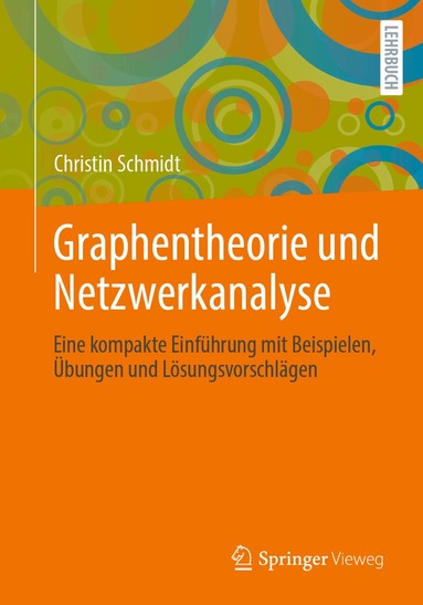 Christin Schmidt - Graphentheorie und Netzwerkanalyse, Häftad