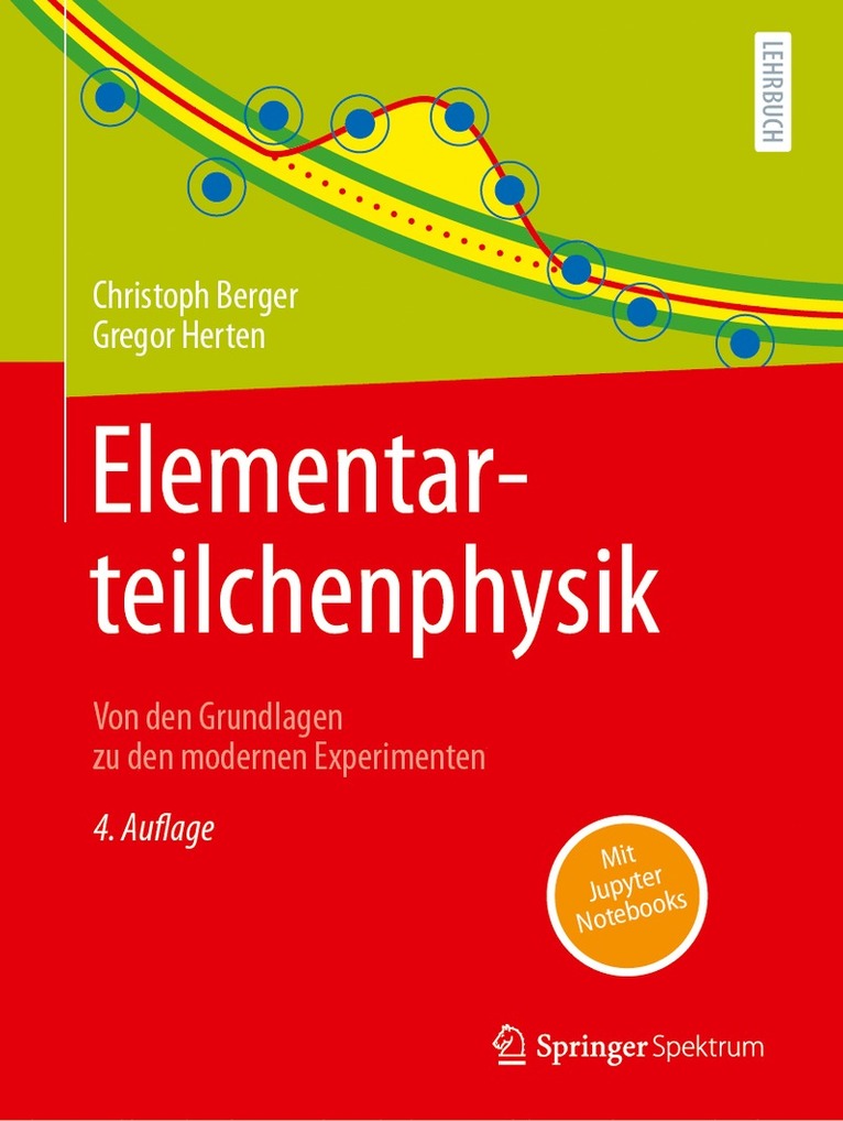 Christoph Berger, Gregor Herten - Elementarteilchenphysik, Häftad