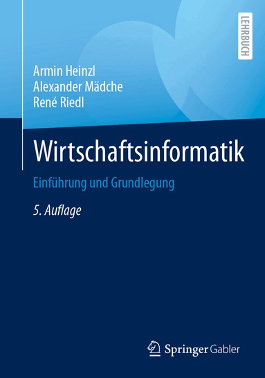 Armin Heinzl, Alexander Mädche, René Riedl - Wirtschaftsinformatik, Häftad