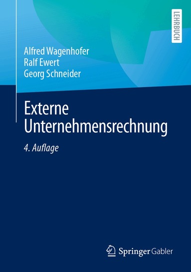 Alfred Wagenhofer, Ralf Ewert, Georg Schneider - Externe Unternehmensrechnung, Häftad