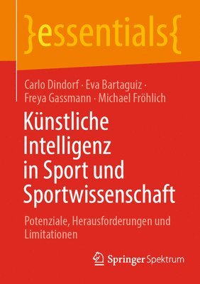Carlo Dindorf, Eva Bartaguiz, Freya Gassmann, Michael Fröhlich - Künstliche Intelligenz in Sport und Sportwissenschaft, Häftad