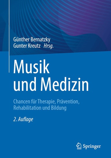 Günther Bernatzky, Gunter Kreutz - Musik und Medizin, Inbunden