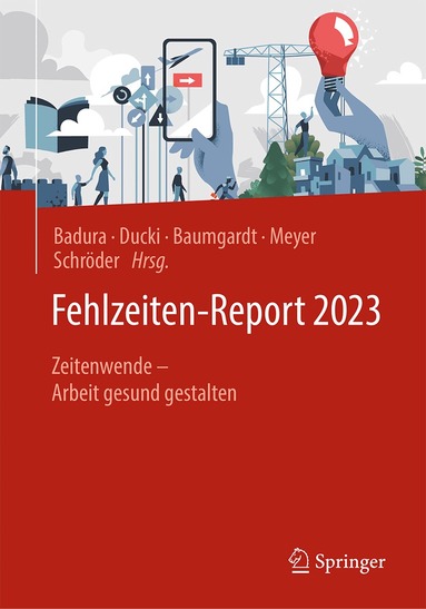 Bernhard Badura, Antje Ducki, Johanna Baumgardt, Markus Meyer, Helmut Schröder - Fehlzeiten-Report 2023, Häftad