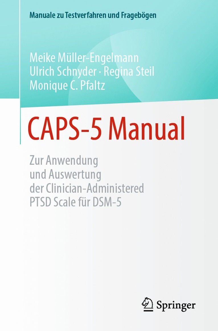Meike Müller-Engelmann, Ulrich Schnyder, Regina Steil, Monique Pfaltz - CAPS-5 Manual, Häftad
