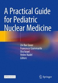 bokomslag A Practical Guide for Pediatric Nuclear Medicine