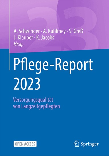 Antje Schwinger, Adelheid Kuhlmey, Stefan Greß, Jürgen Klauber, Klaus Jacobs - Pflege-Report 2023, Häftad
