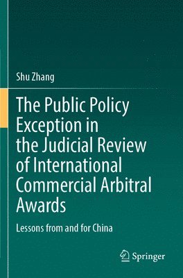 The Public Policy Exception in the Judicial Review of International Commercial Arbitral Awards 1