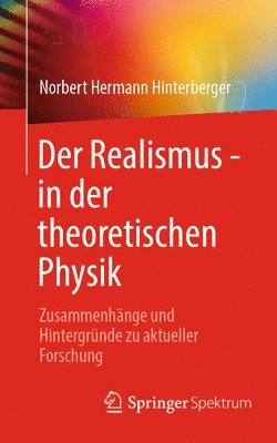 bokomslag Der Realismus - in der theoretischen Physik