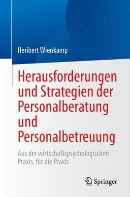 bokomslag Herausforderungen und Strategien der Personalberatung und Personalbetreuung