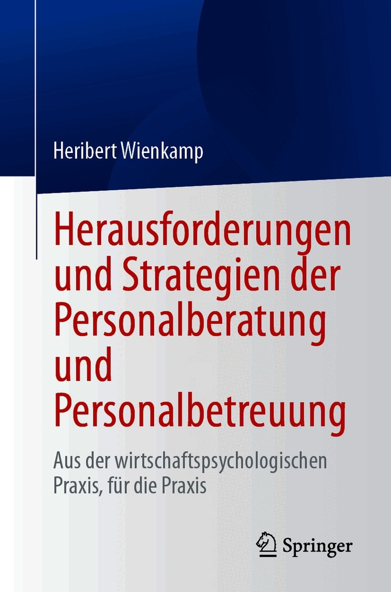 Herausforderungen und Strategien der Personalberatung und Personalbetreuung