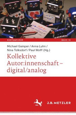 Michael Gamper, Anna Luhn, Nina Tolksdorf, Paul Wolff - Kollektive Autor:innenschaft – digital/analog, Häftad