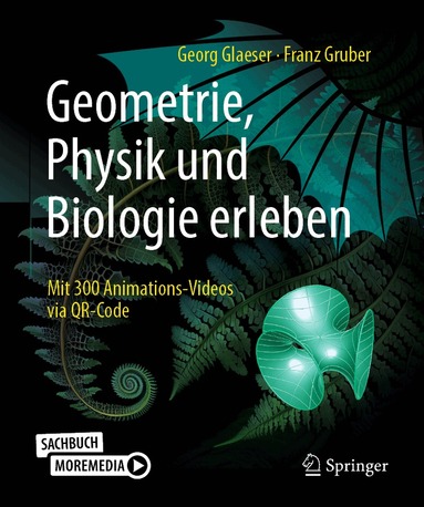 Georg Glaeser, Franz Gruber - Geometrie, Physik und Biologie erleben, Häftad