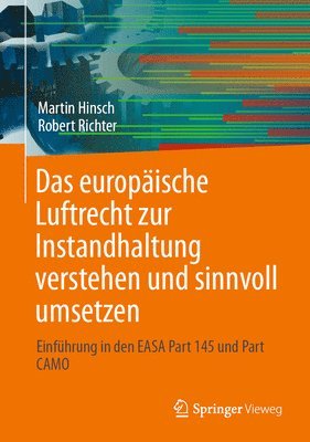 bokomslag Das europische Luftrecht zur Instandhaltung verstehen und sinnvoll umsetzen