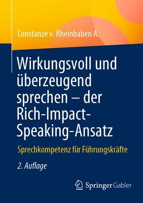 bokomslag Wirkungsvoll und überzeugend sprechen - der Rich-Impact-Speaking-Ansatz