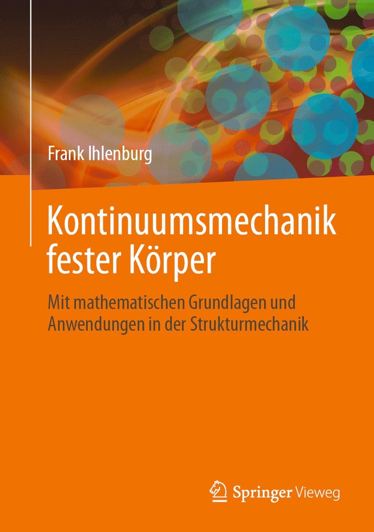 Frank Ihlenburg - Kontinuumsmechanik fester Körper, Inbunden