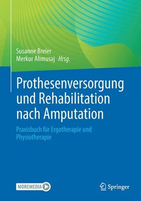 Prothesenversorgung und Rehabilitation nach Amputation und bei angeborener Fehlbildung 1