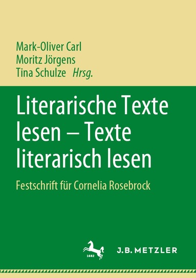 Mark-Oliver Carl, Moritz Jörgens, Tina Schulze - Literarische Texte lesen – Texte literarisch lesen, Häftad