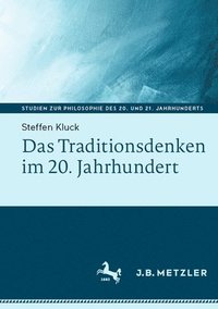 bokomslag Das Traditionsdenken im 20. Jahrhundert