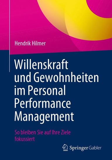 bokomslag Willenskraft und Gewohnheiten im Personal Performance Management