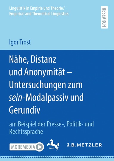 Igor Trost - Nähe, Distanz und Anonymität - Untersuchungen zum sein-Modalpassiv und Gerundiv, Häftad
