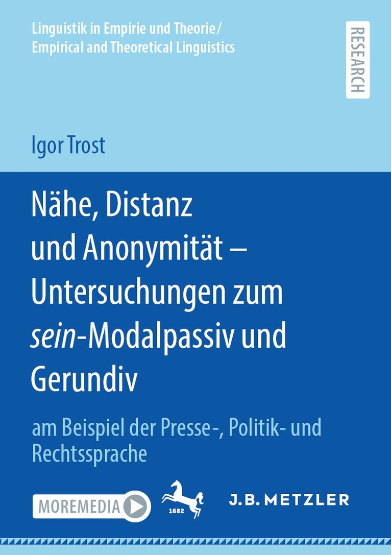 Nhe, Distanz und Anonymitt - Untersuchungen zum sein-Modalpassiv und Gerundiv 1