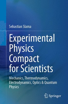 bokomslag Experimental Physics Compact for Scientists