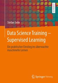 bokomslag Data Science Training - Supervised Learning