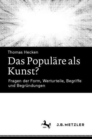 Thomas Hecken - Das Populäre als Kunst?, Inbunden