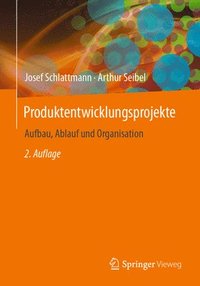 bokomslag Produktentwicklungsprojekte - Aufbau, Ablauf und Organisation