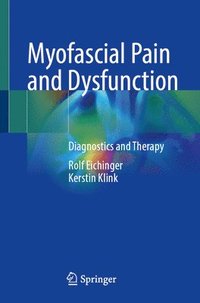bokomslag Myofascial Pain and Dysfunction