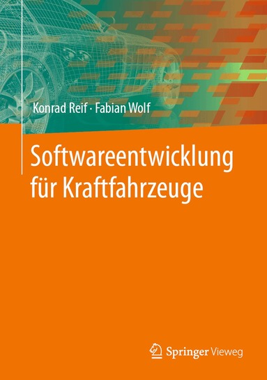 Konrad Reif, Fabian Wolf - Softwareentwicklung für Kraftfahrzeuge, Inbunden