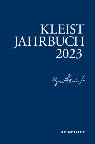 Anne Fleig, Barbara Gribnitz, Christian Moser, Anke Pätsch, Adrian Robanus, Martin Roussel - Kleist-Jahrbuch 2023, Häftad
