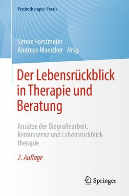 Der Lebensrückblick in Therapie und Beratung 1