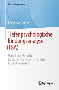 bokomslag Tiefenpsychologische Bindungsanalyse (TBA)