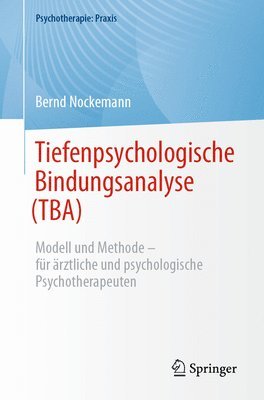 Tiefenpsychologische Bindungsanalyse (TBA) 1