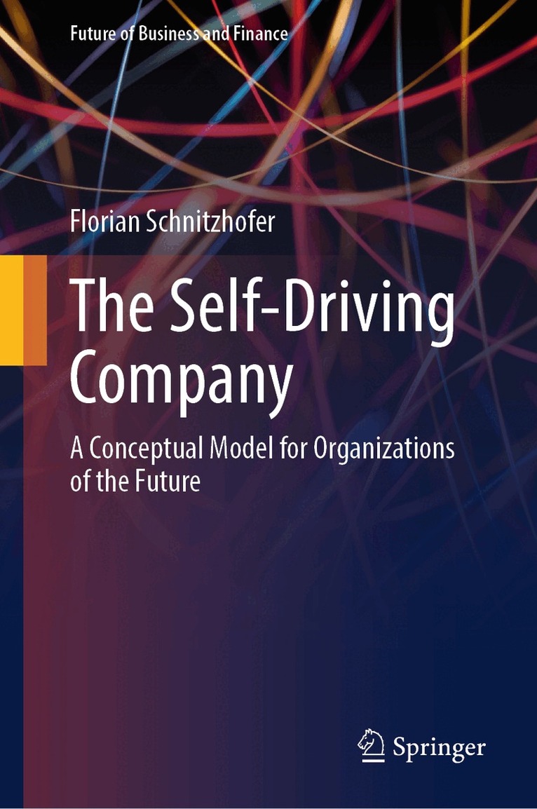 Florian Schnitzhofer - Self-Driving Company, Inbunden