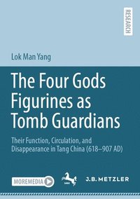bokomslag The Four Gods Figurines as Tomb Guardians