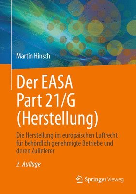 Der EASA Part 21/G (Herstellung)