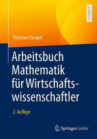 bokomslag Arbeitsbuch Mathematik fr Wirtschaftswissenschaftler