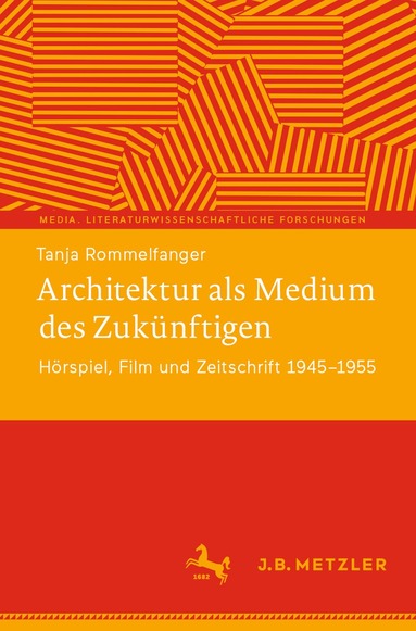 Tanja Rommelfanger - Architektur als Medium des Zukünftigen, Häftad