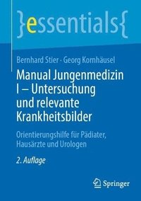 bokomslag Manual Jungenmedizin I - Untersuchung und relevante Krankheitsbilder