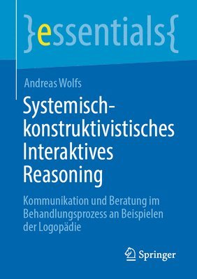 Systemisch-konstruktivistisches Interaktives Reasoning 1